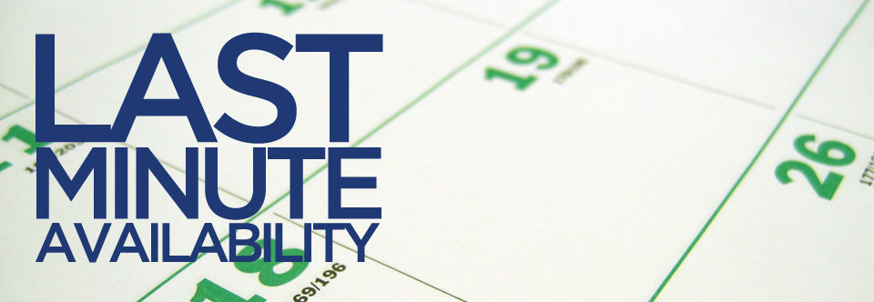 Last Minute Availability